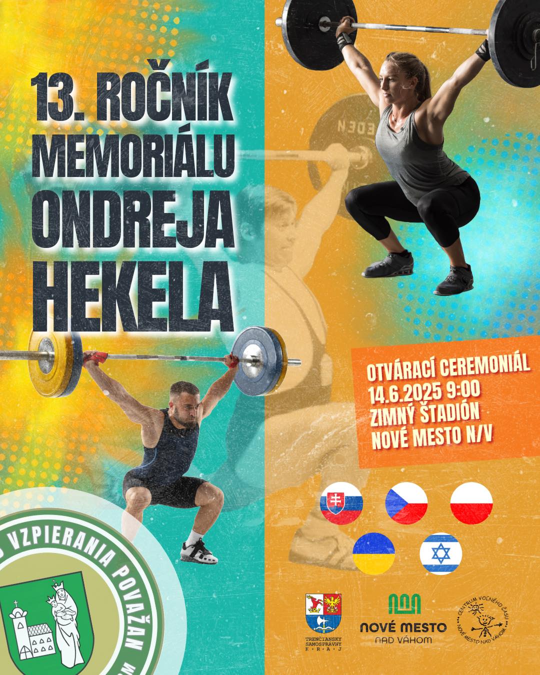 13. ROČNÍK MEMORIÁLU ONDREJA HEKELA VO VZPIERANÍ 13. ROČNÍK MEMORIÁLU ONDREJA HEKELA VO VZPIERANÍ