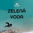 AKTUÁLNE INFORMÁCIE Voda určená na kúpanie Zelená voda